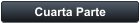 Cuarta Parte